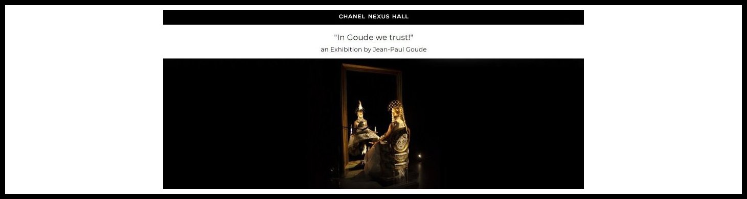 Jean-Paul Goude x  In Goude we trust x Chanel Nexus Hall x Tokyo