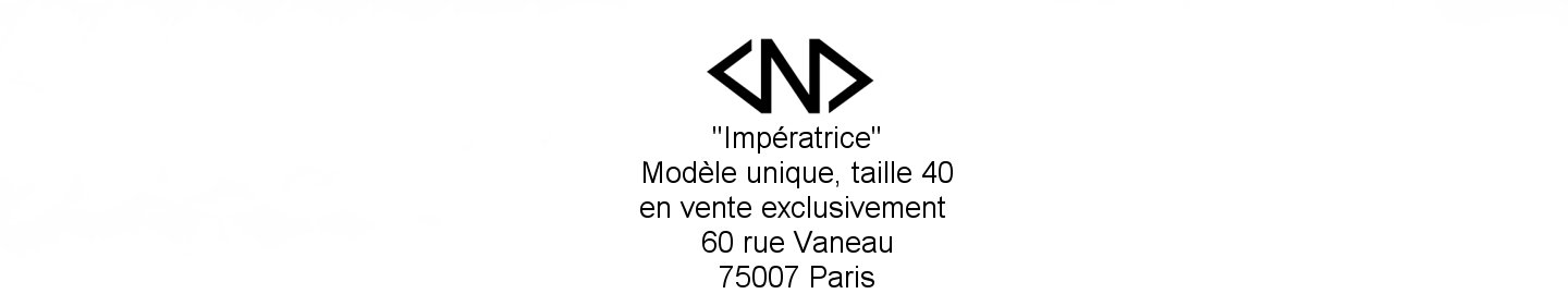 "Impratrice" Modle unique, taille 40 en vente exclusivement 60 rue Vaneau 75007 Paris